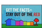 Get the Facts+ Stay out of the Red